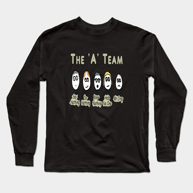 The A Team Project Management Long Sleeve T-Shirt by Mark Ewbie